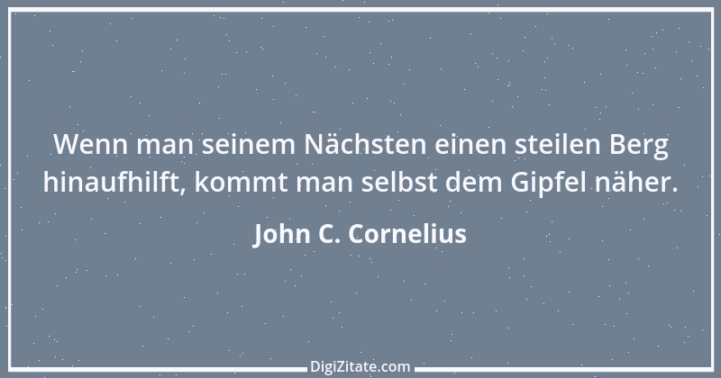 Zitat von John C. Cornelius 1