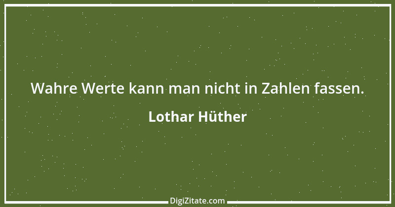 Zitat von Lothar Hüther 1