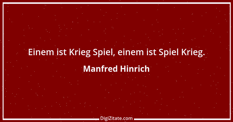 Zitat von Manfred Hinrich 2309