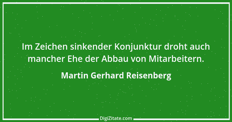 Zitat von Martin Gerhard Reisenberg 450