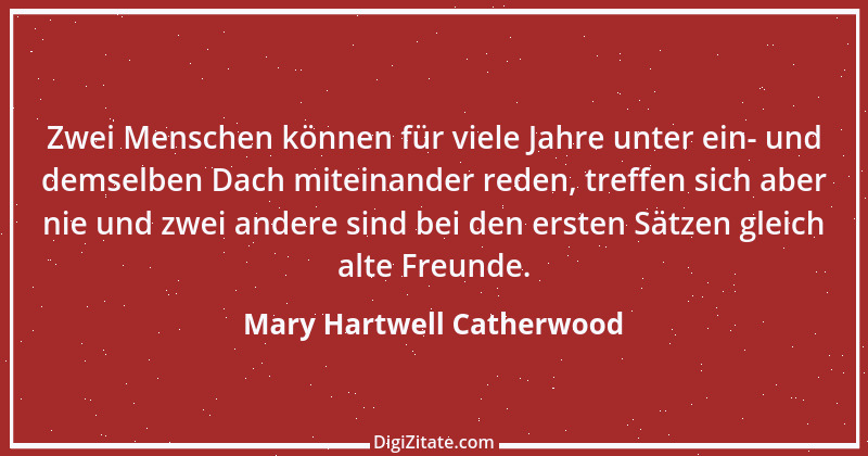 Zitat von Mary Hartwell Catherwood 1