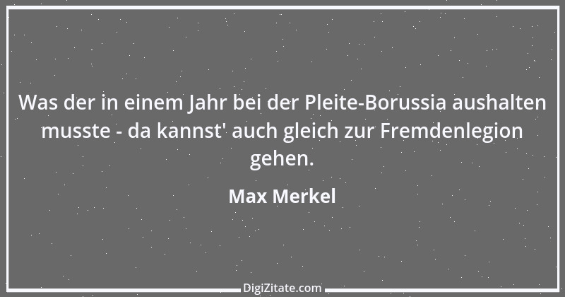 Zitat von Max Merkel 37