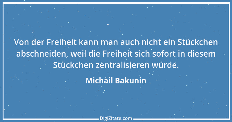 Zitat von Michail Bakunin 18