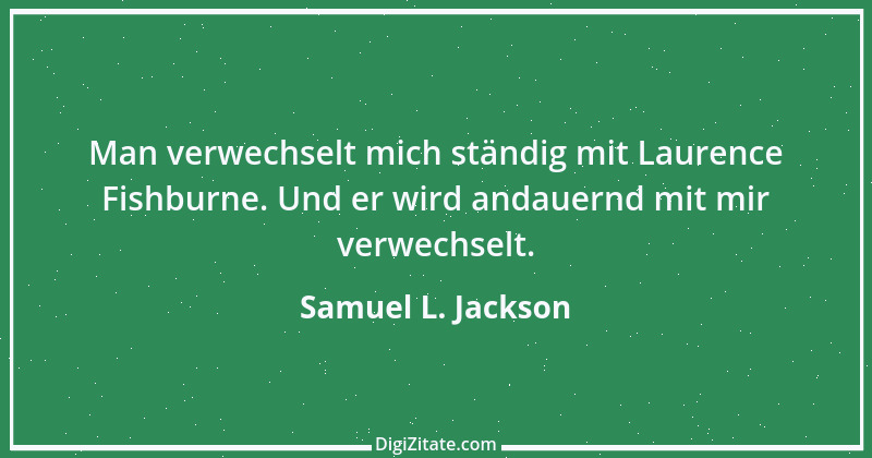 Zitat von Samuel L. Jackson 1