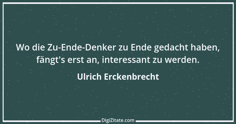 Zitat von Ulrich Erckenbrecht 638