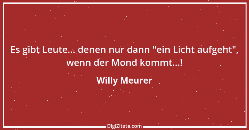 Zitat von Willy Meurer 1436