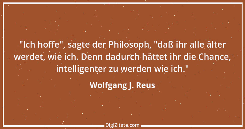 Zitat von Wolfgang J. Reus 975