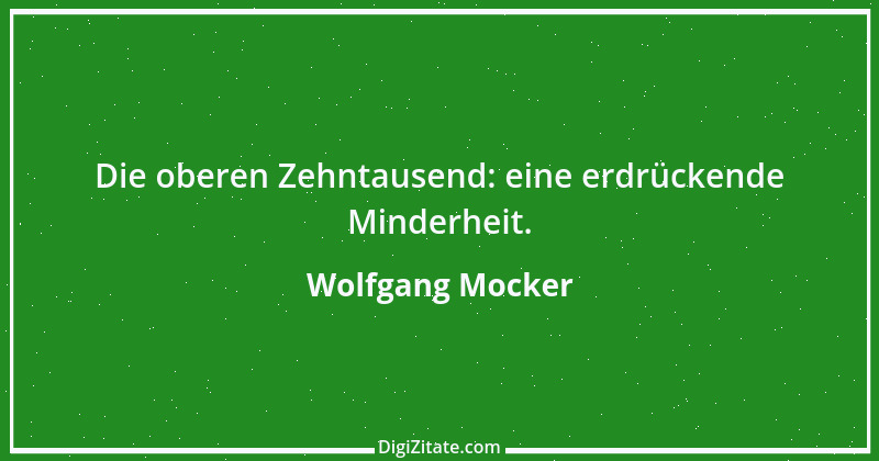 Zitat von Wolfgang Mocker 156