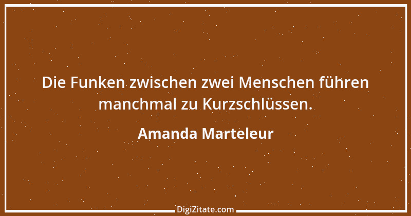 Zitat von Amanda Marteleur 5