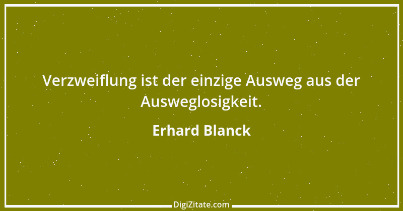 Zitat von Erhard Blanck 1322