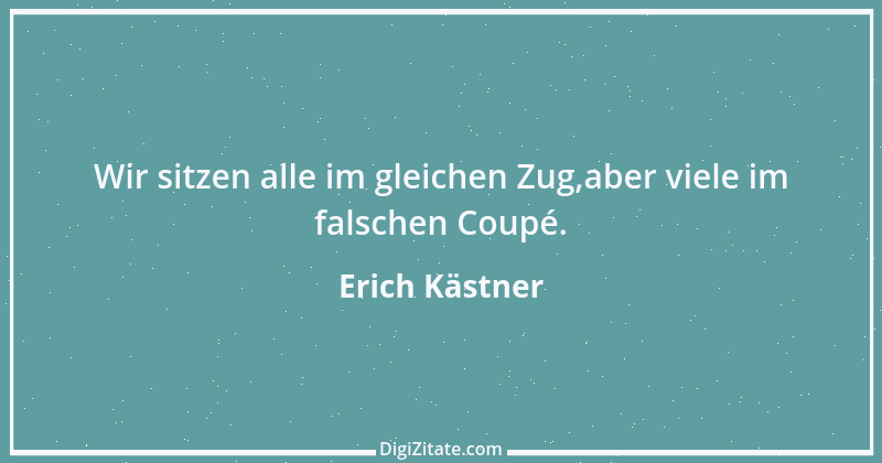 Zitat von Erich Kästner 17