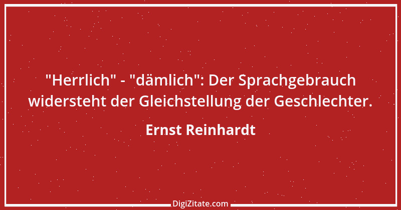 Zitat von Ernst Reinhardt 8