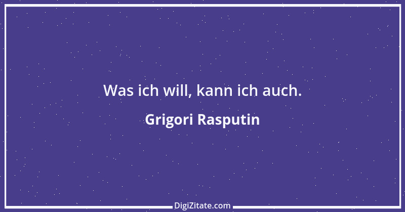 Zitat von Grigori Rasputin 4