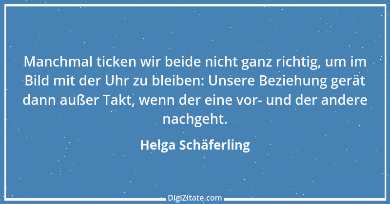 Zitat von Helga Schäferling 522