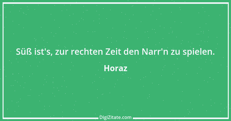 Zitat von Horaz 173