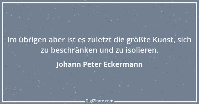 Zitat von Johann Peter Eckermann 14