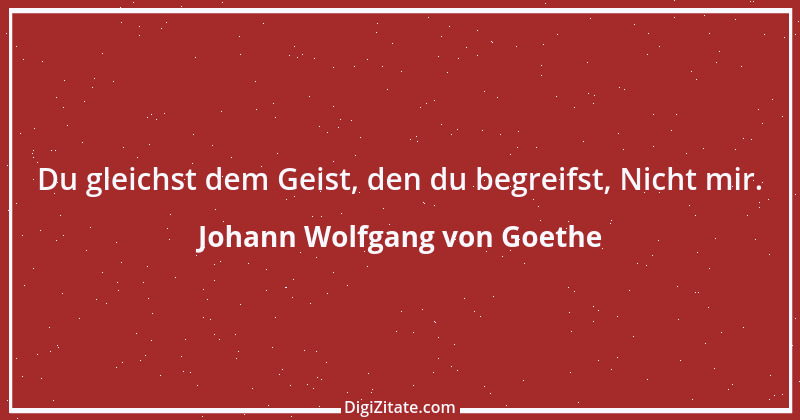 Zitat von Johann Wolfgang von Goethe 767