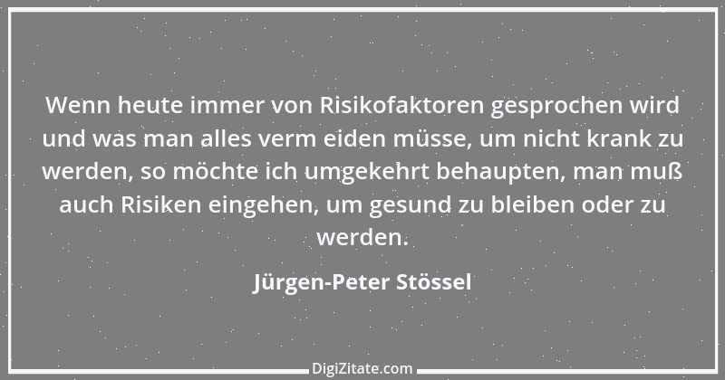 Zitat von Jürgen-Peter Stössel 1