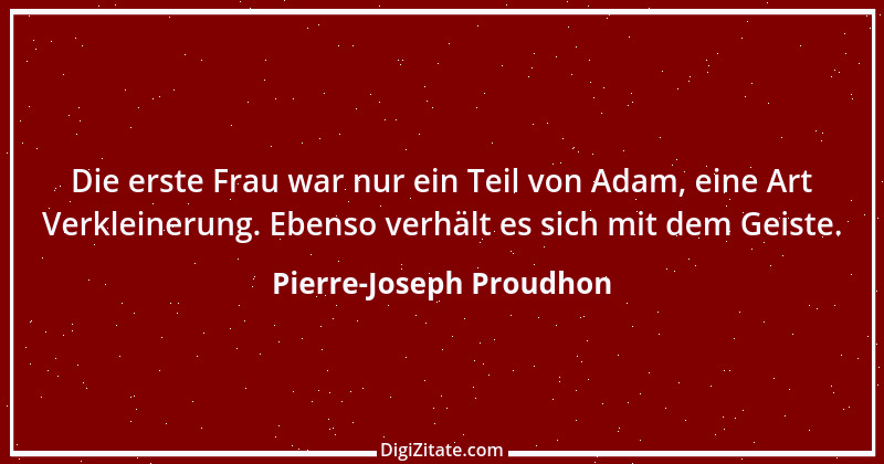 Zitat von Pierre-Joseph Proudhon 23