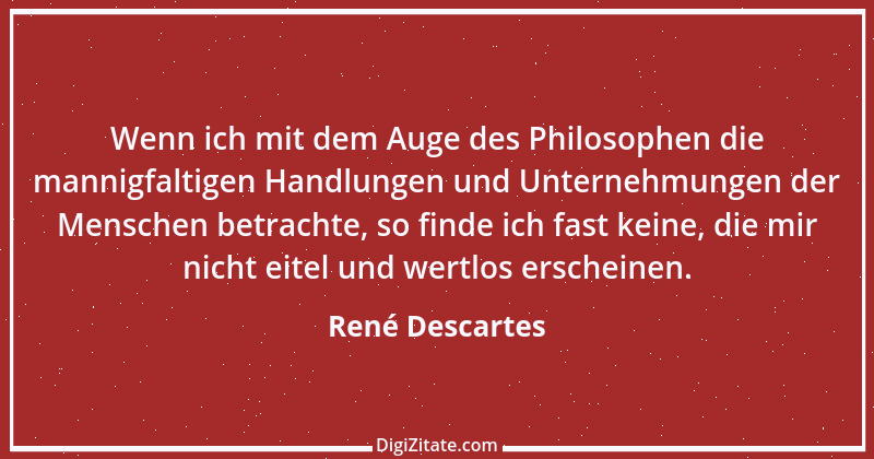 Zitat von René Descartes 61