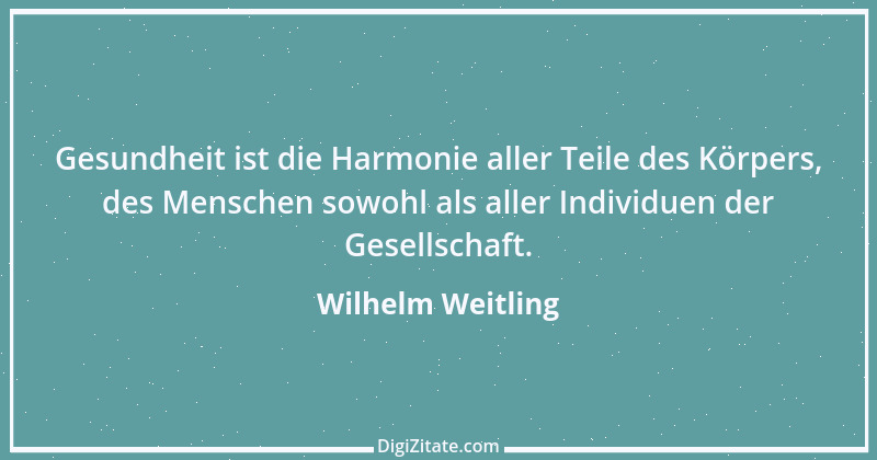 Zitat von Wilhelm Weitling 6