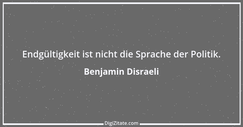 Zitat von Benjamin Disraeli 86