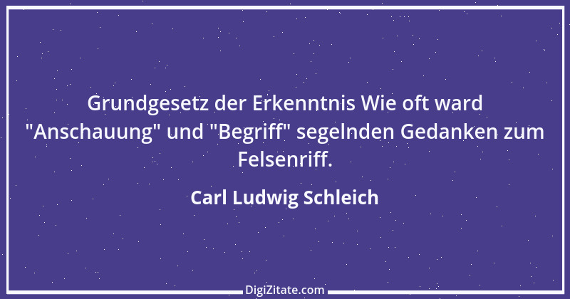 Zitat von Carl Ludwig Schleich 115