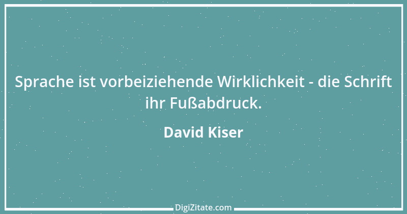 Zitat von David Kiser 25