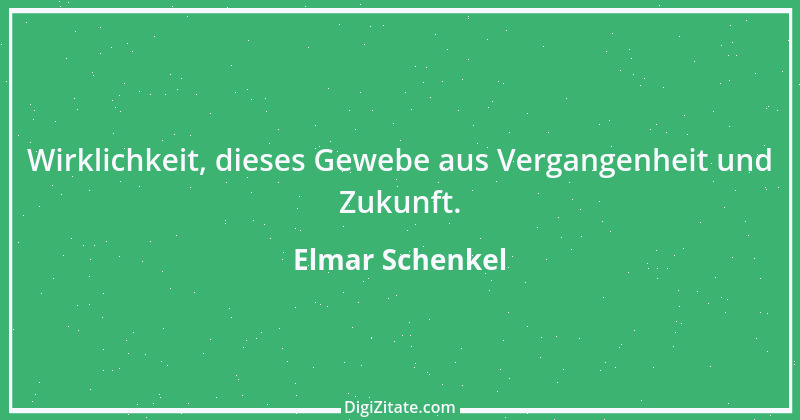 Zitat von Elmar Schenkel 349