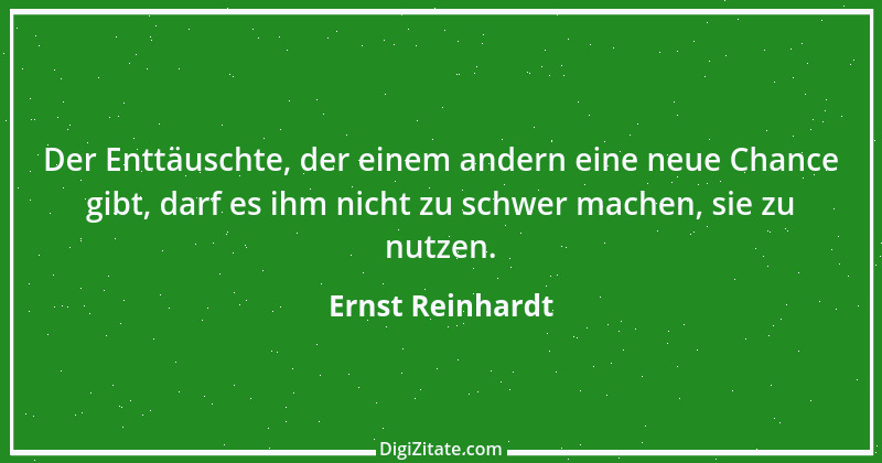 Zitat von Ernst Reinhardt 377