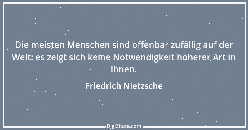 Zitat von Friedrich Nietzsche 73