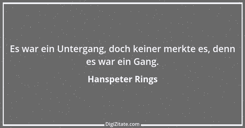 Zitat von Hanspeter Rings 27