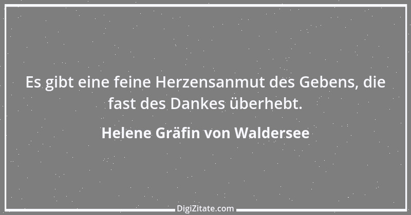 Zitat von Helene Gräfin von Waldersee 17