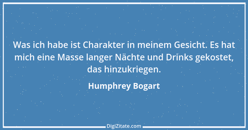 Zitat von Humphrey Bogart 1