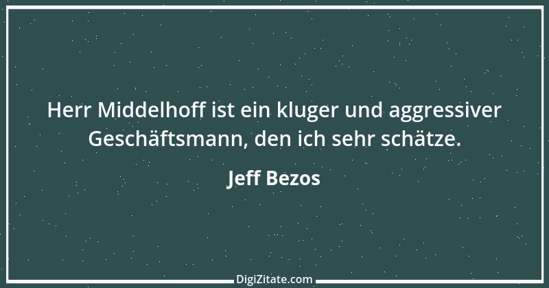 Zitat von Jeff Bezos 6