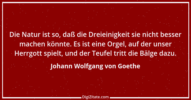 Zitat von Johann Wolfgang von Goethe 1136