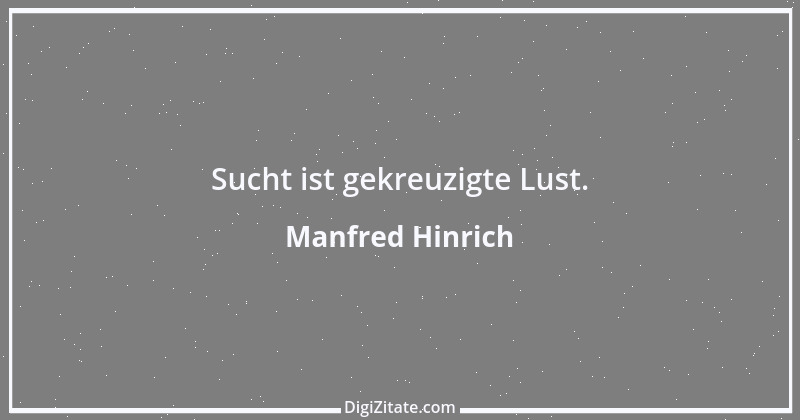 Zitat von Manfred Hinrich 3310