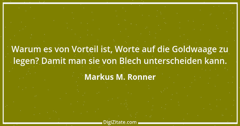 Zitat von Markus M. Ronner 52