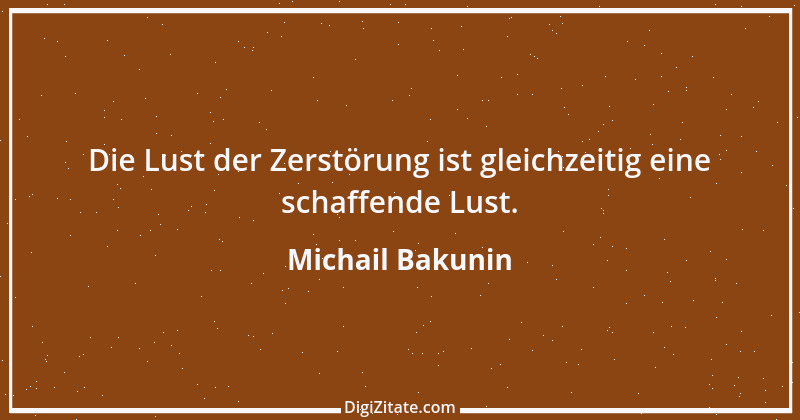 Zitat von Michail Bakunin 19