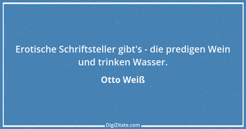 Zitat von Otto Weiß 5