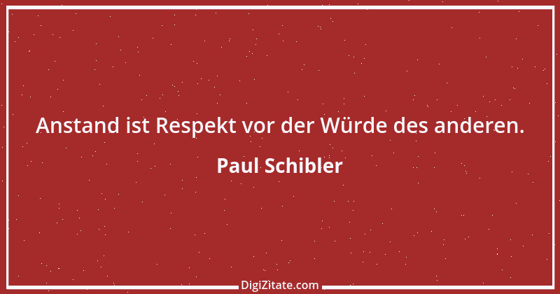 Zitat von Paul Schibler 130