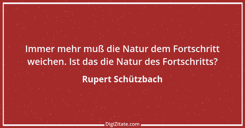 Zitat von Rupert Schützbach 39