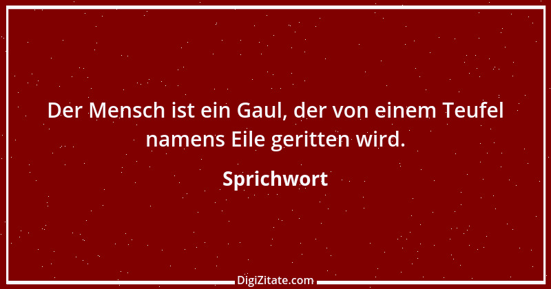 Zitat von Sprichwort 7128