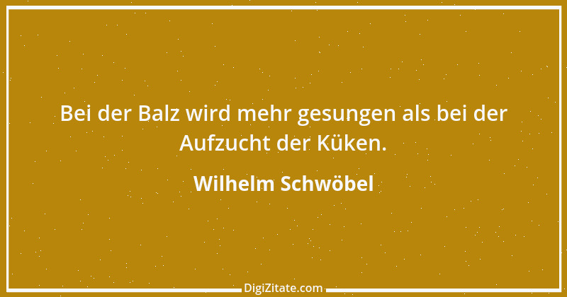 Zitat von Wilhelm Schwöbel 97