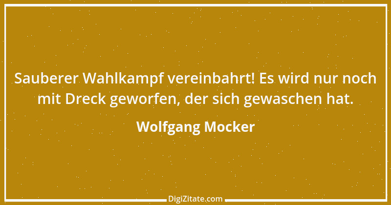 Zitat von Wolfgang Mocker 157