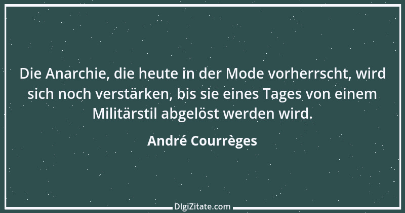 Zitat von André Courrèges 3