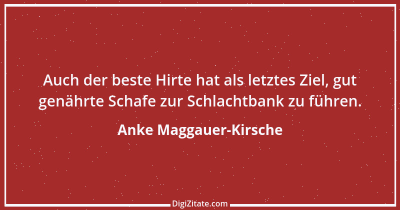 Zitat von Anke Maggauer-Kirsche 434