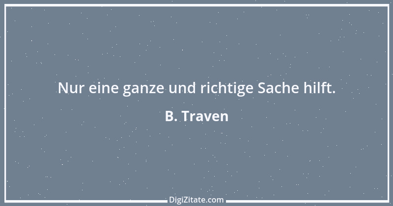 Zitat von B. Traven 234