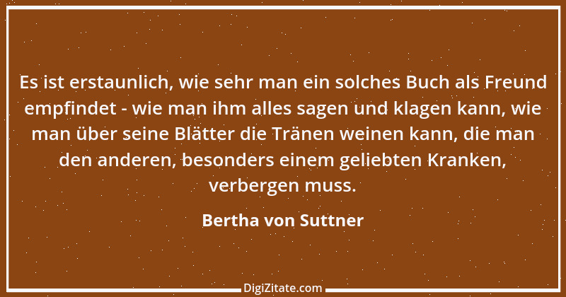 Zitat von Bertha von Suttner 14