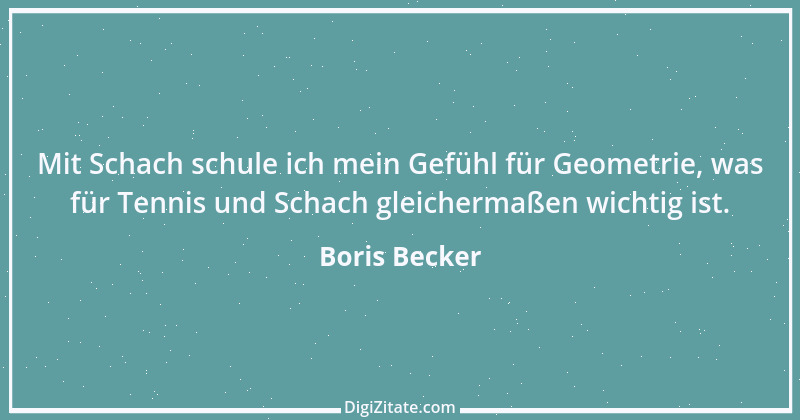 Zitat von Boris Becker 57